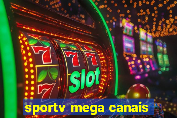 sportv mega canais